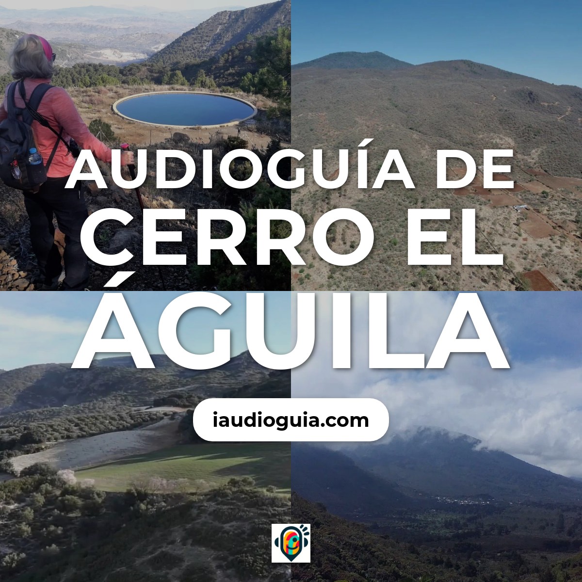 Audioguía de Cerro Aguila