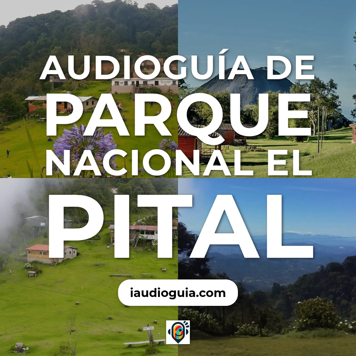 Audioguía de Parque Nacional Pital
