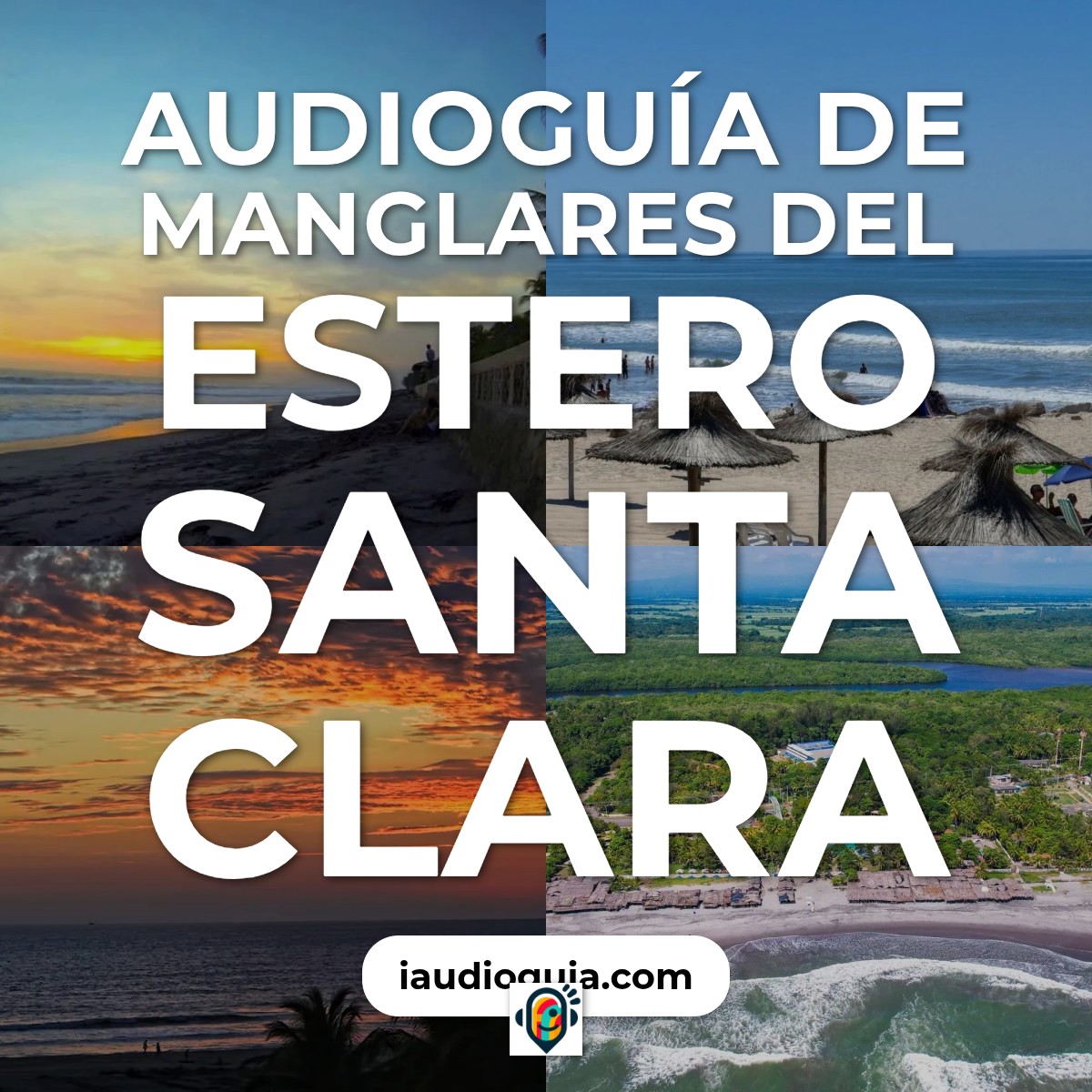 Audioguía de Manglares Del Estero Santa Clara