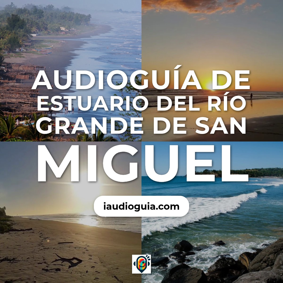 Audioguía de Estuario Del Rio Grande San Miguel