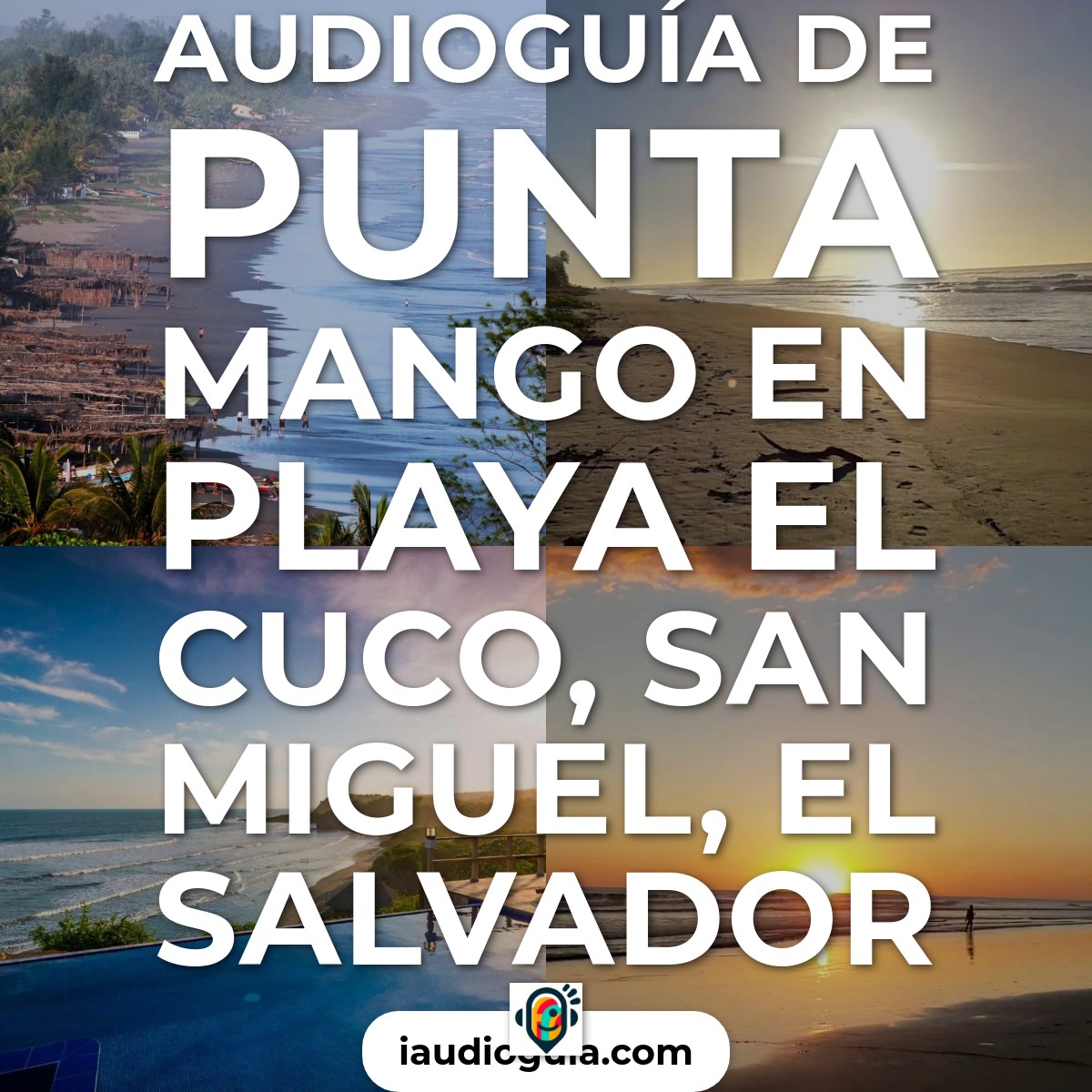 Audioguía de Punta Mango
