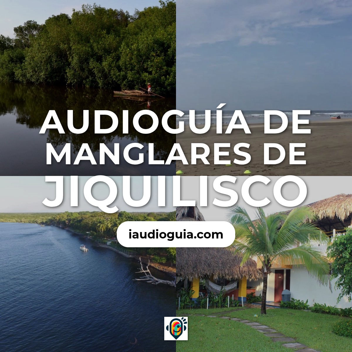 Audioguía de Manglares Jiquilisco