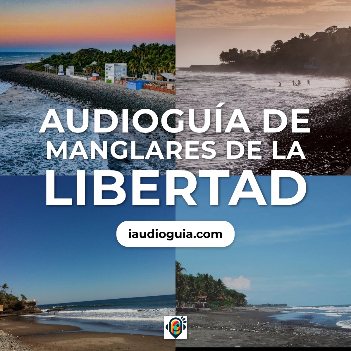 Audioguía de Manglares Libertad