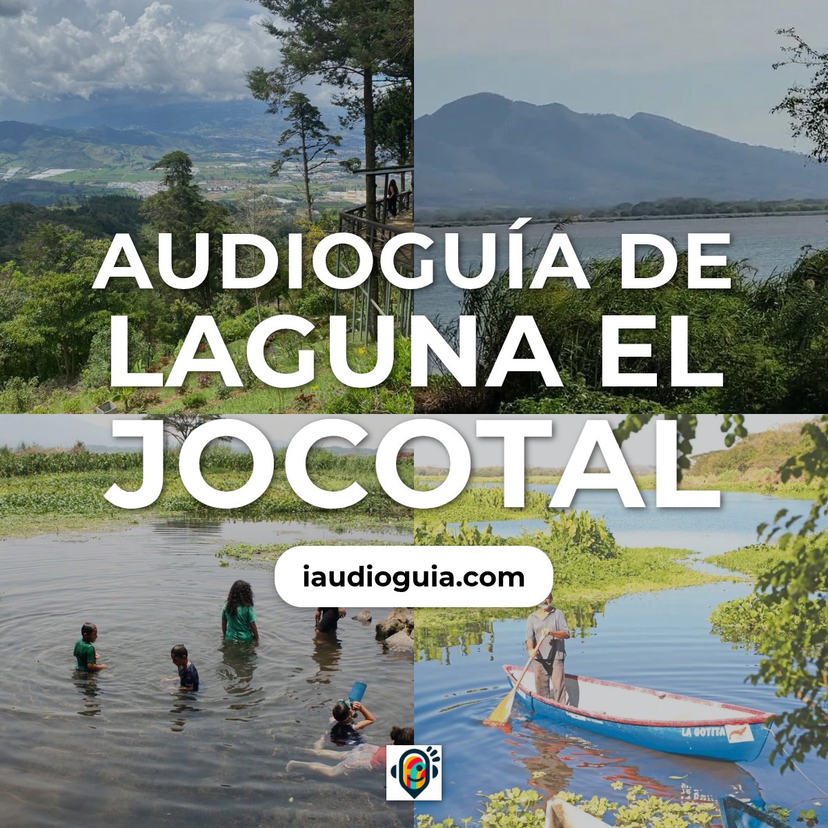 Audioguía de Laguna Jocotal