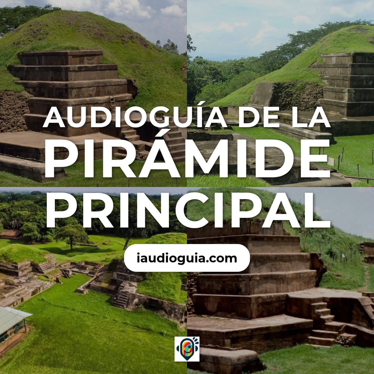 Audioguía de Piramide Principal