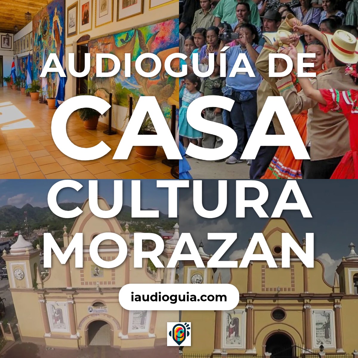 Audioguía de Casa Cultura Morazan