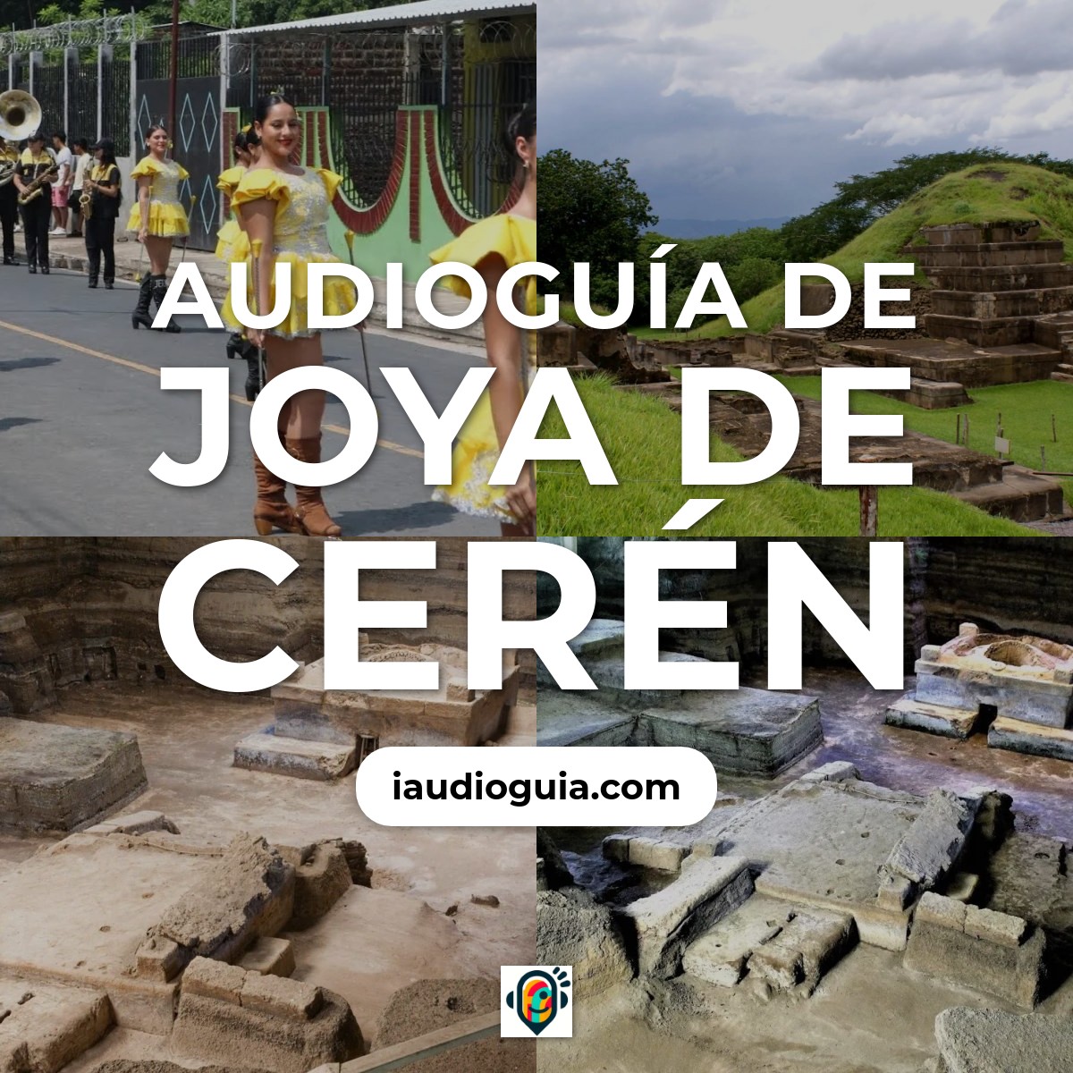 Audioguía de Joya Ceren