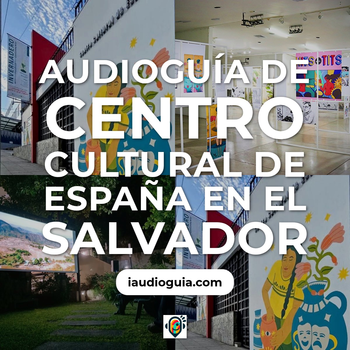 Audioguía de Centro Cultural Espana En Salvador