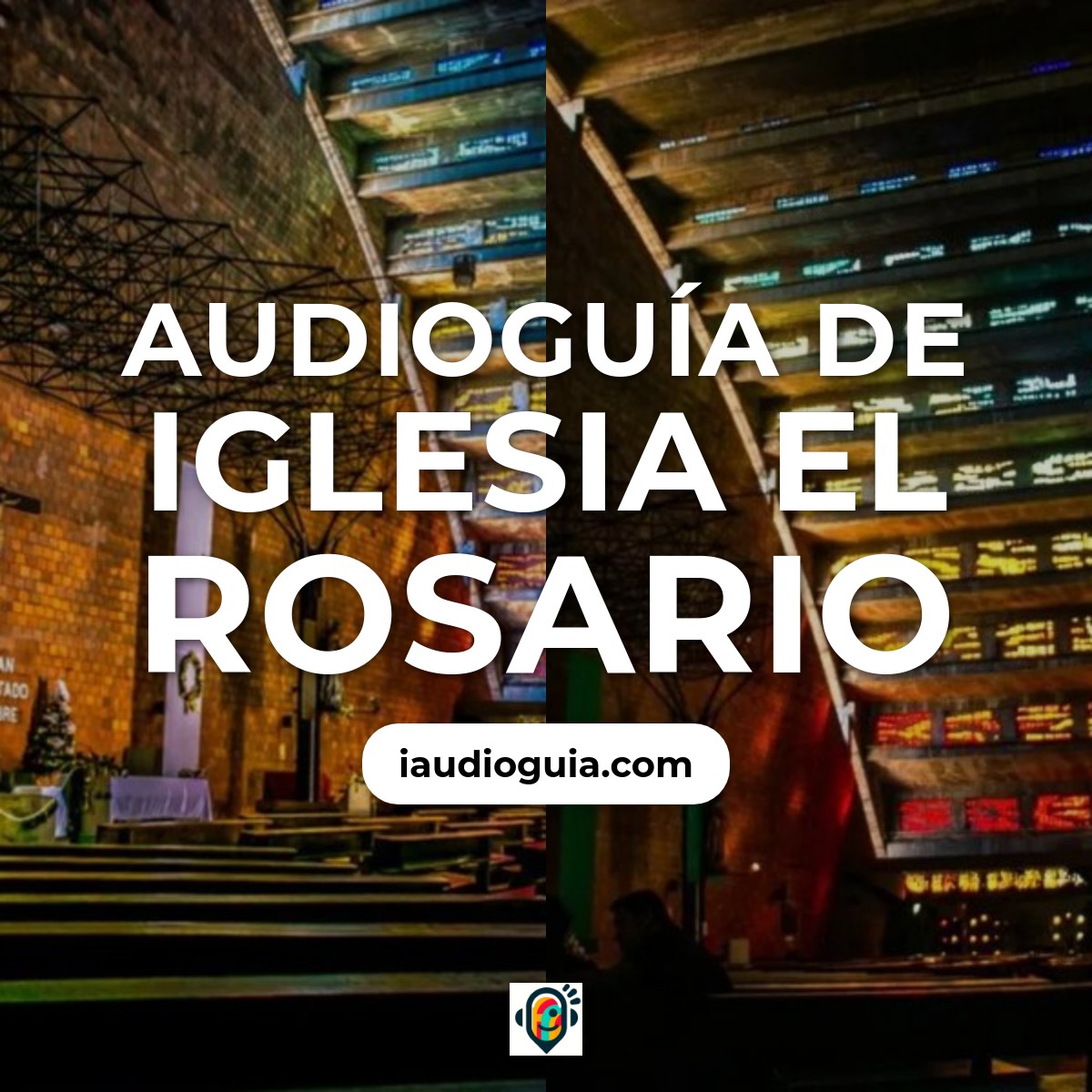 Audioguía de Iglesia Rosario