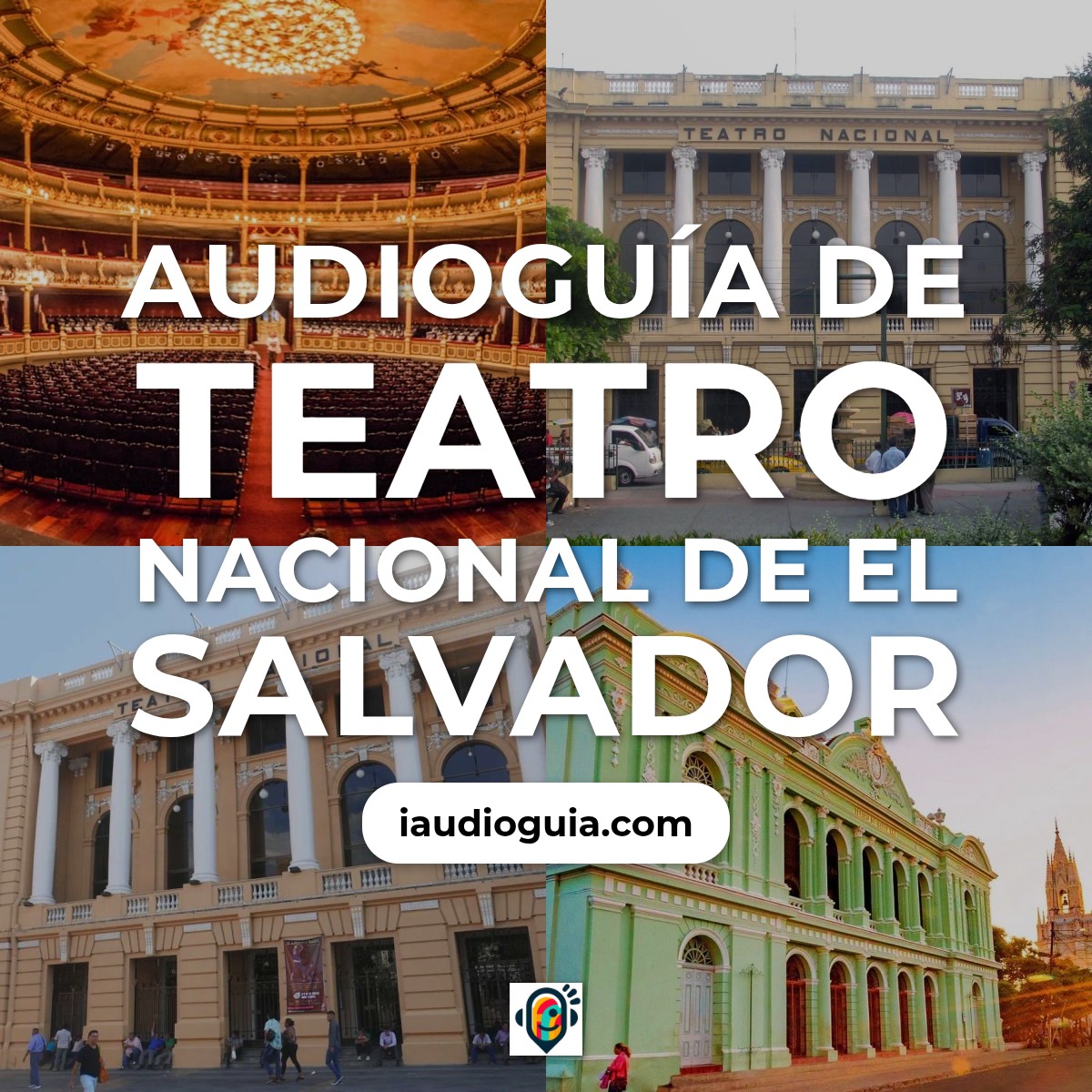 Audioguía de Teatro Nacional Salvador
