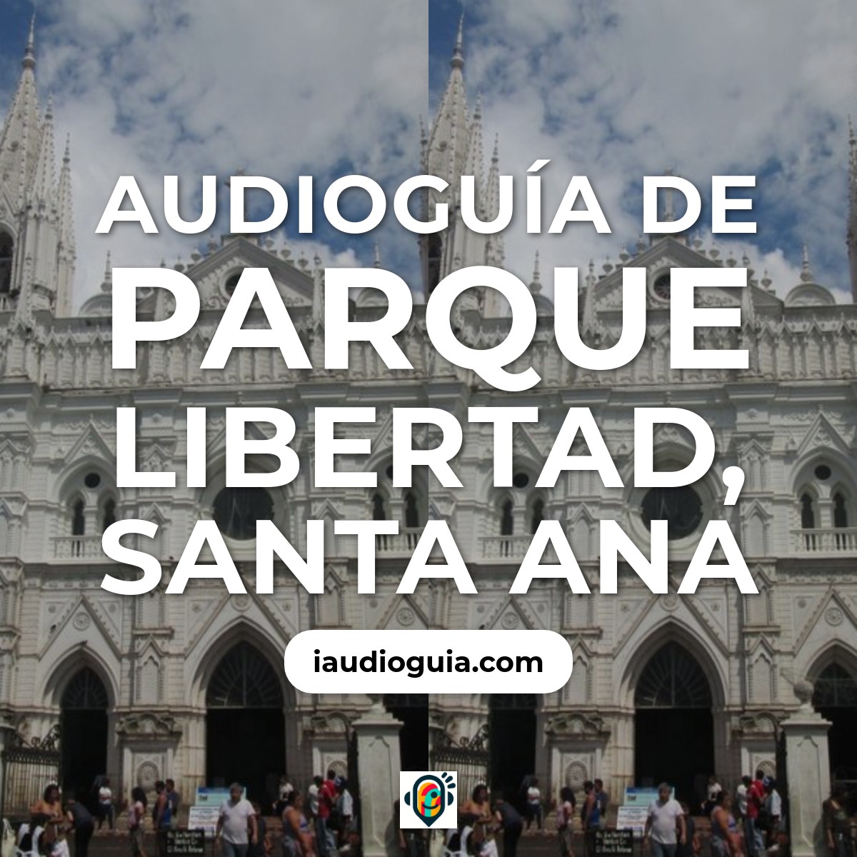 Parque Libertad, Santa Ana