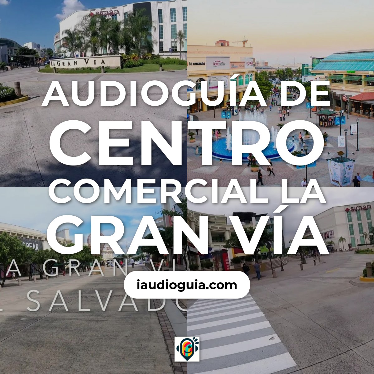 Audioguía de Centro Comercial Gran Via