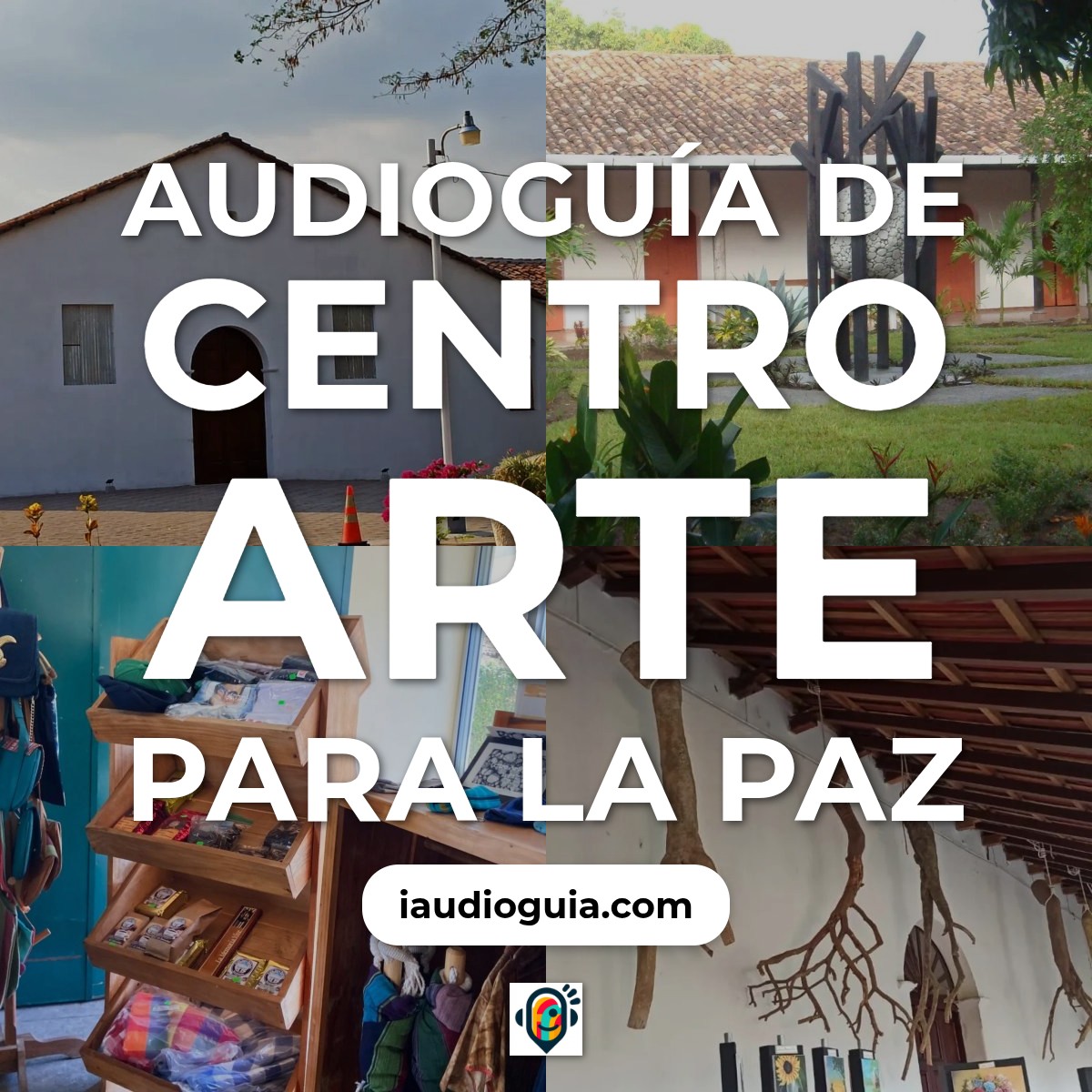 Audioguía de Centro Arte Para Paz