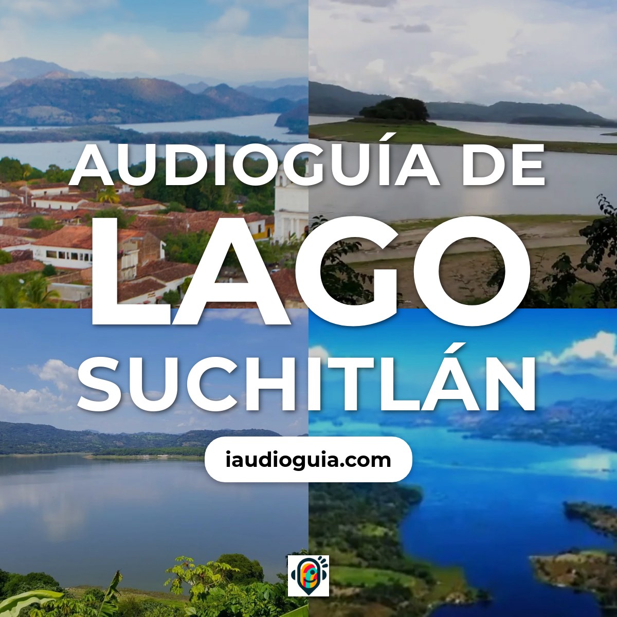 Audioguía de Lago Suchitlan