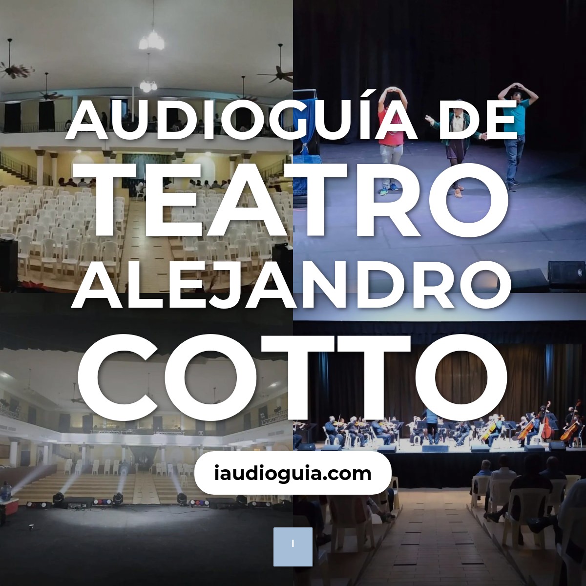 Audioguía de Teatro Alejandro Cotto