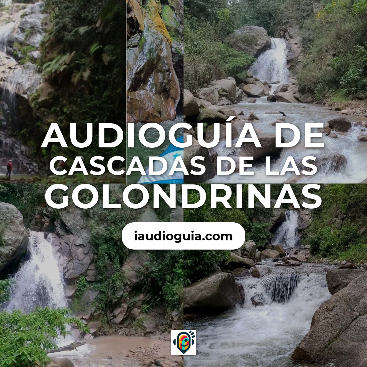 Audioguía de Cascadas Golondrinas