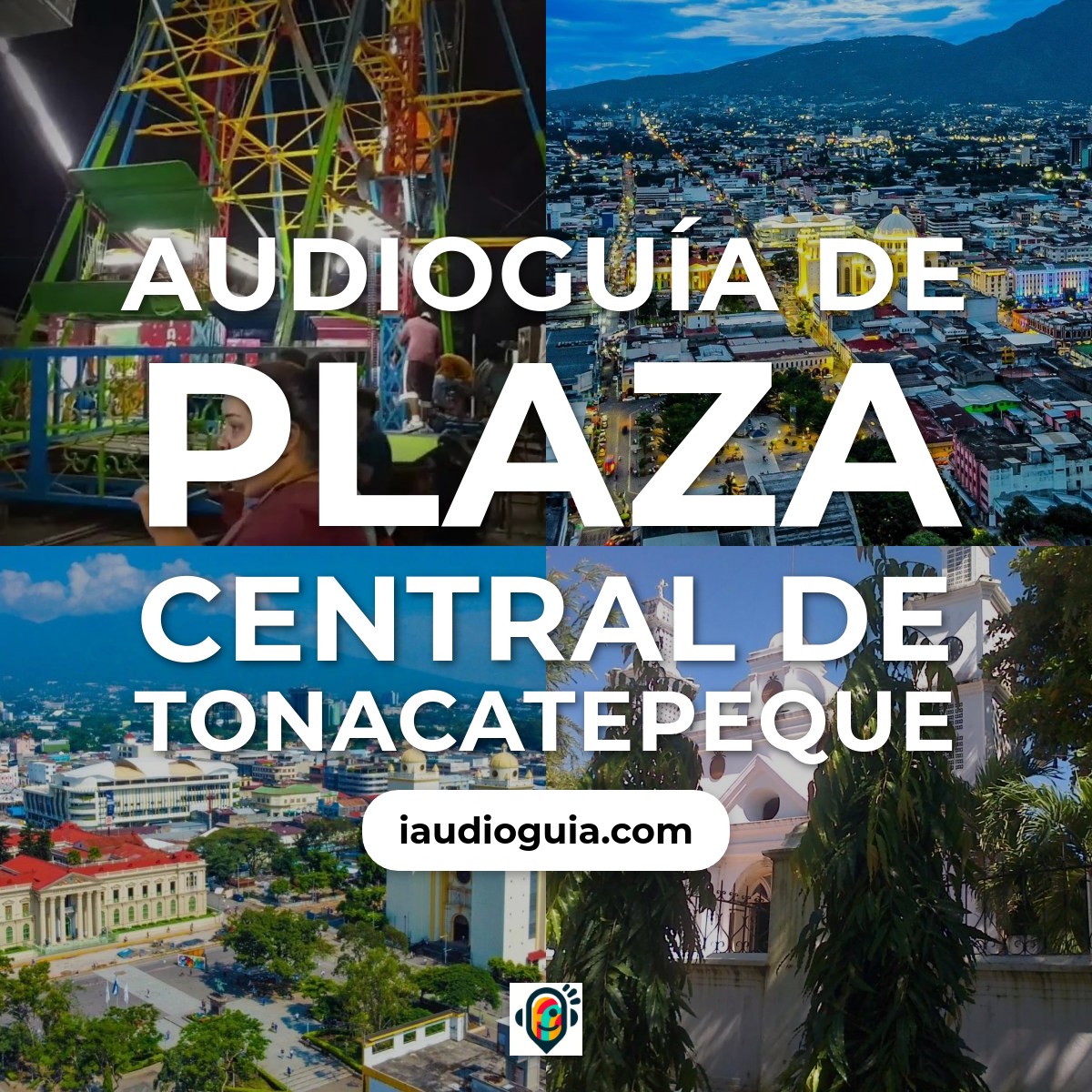 Audioguía de Plaza Central
