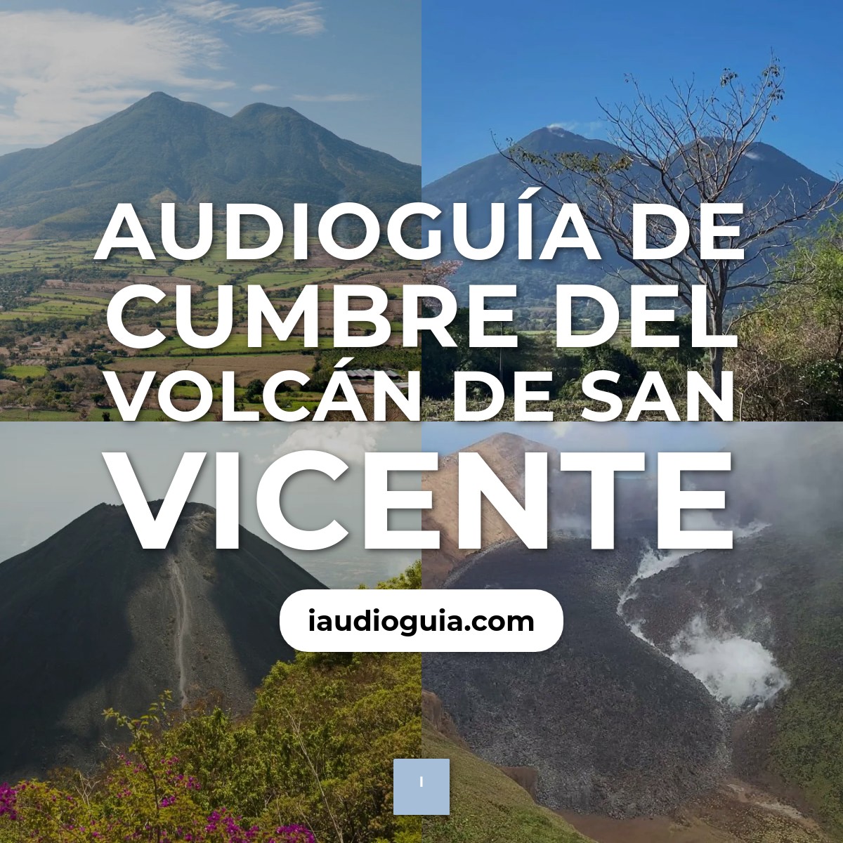 Audioguía de Cumbre Del Volcan San Vicente