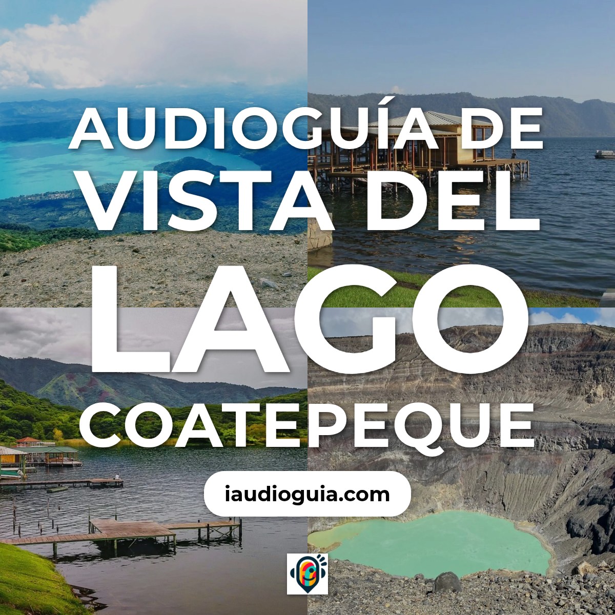 Audioguía de Vista Del Lago Coatepeque