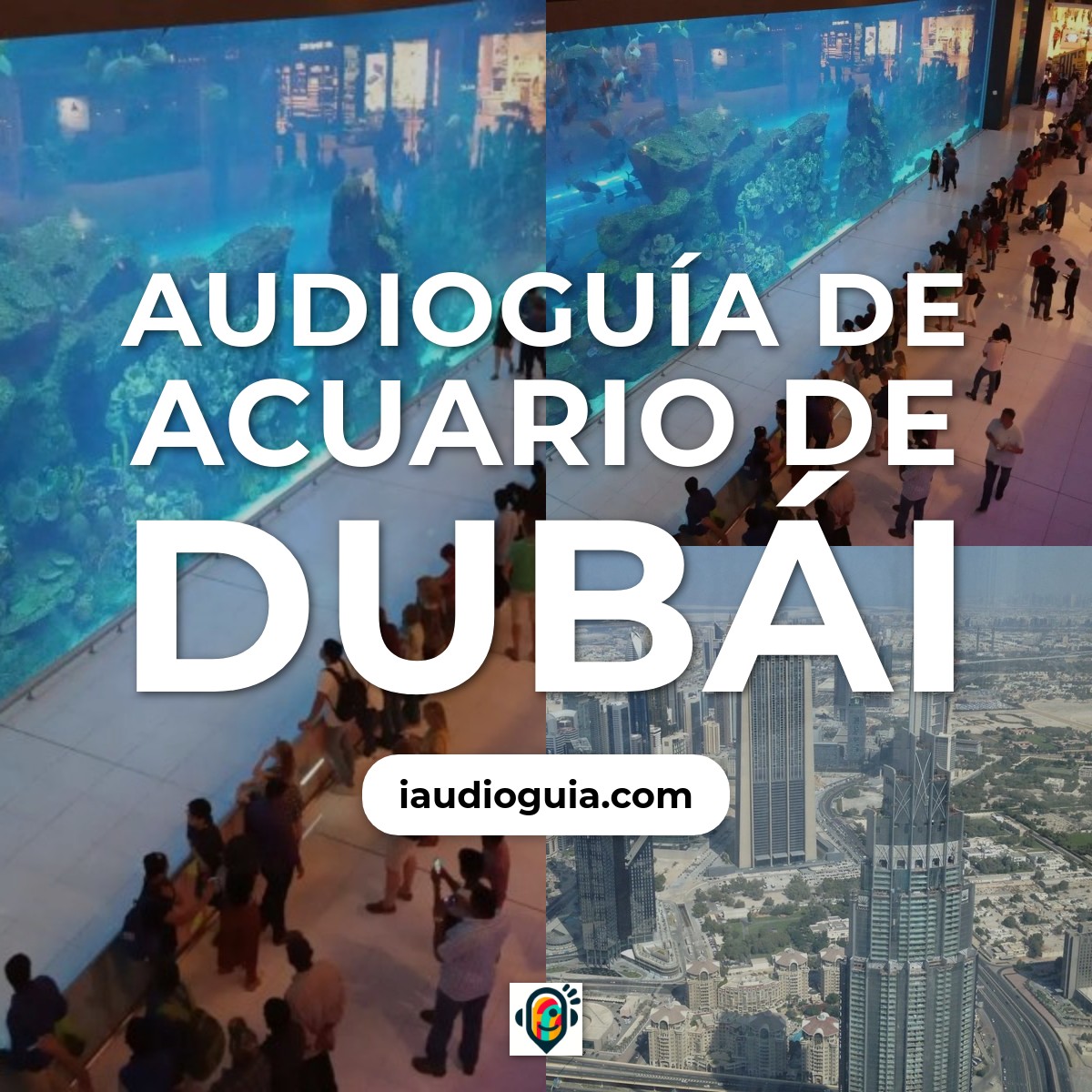 Audioguía de Acuario de Dubái