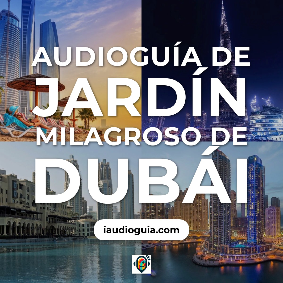 Audioguía de Jardín Milagroso de Dubái