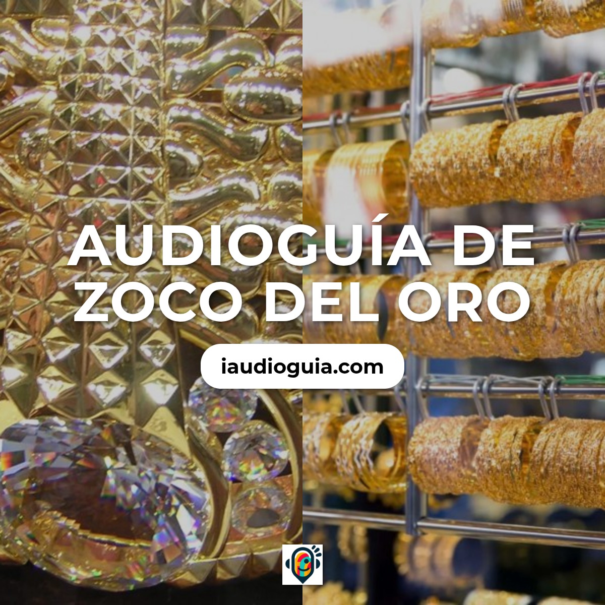 Audioguía de Zoco Del Oro