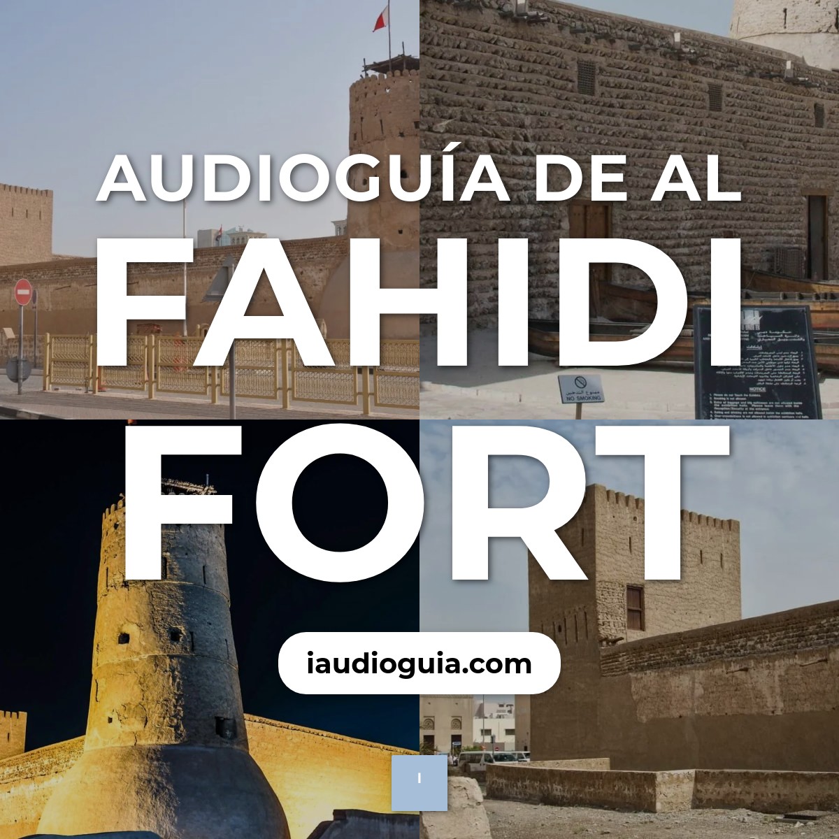 Audioguía de Al Fahidi Fort
