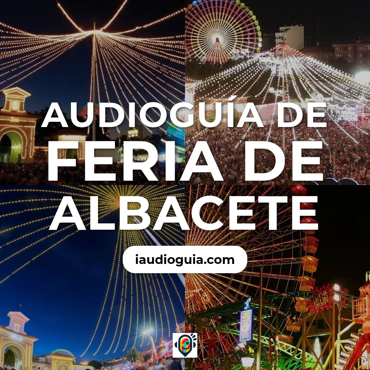 Audioguía de Feria Albacete