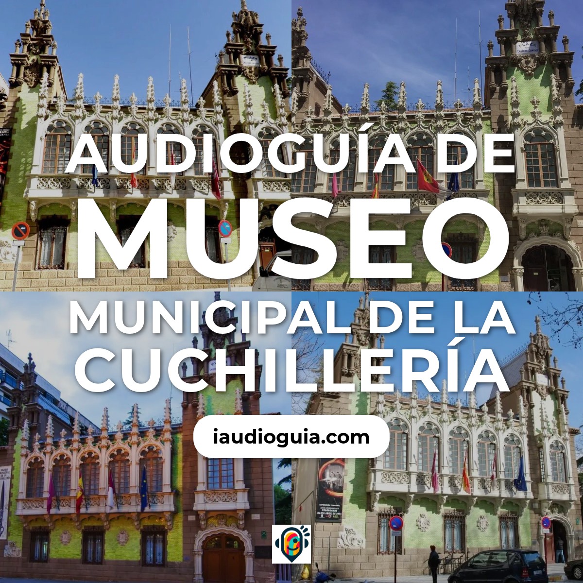 Audioguía de Museo Municipal Cuchilleria