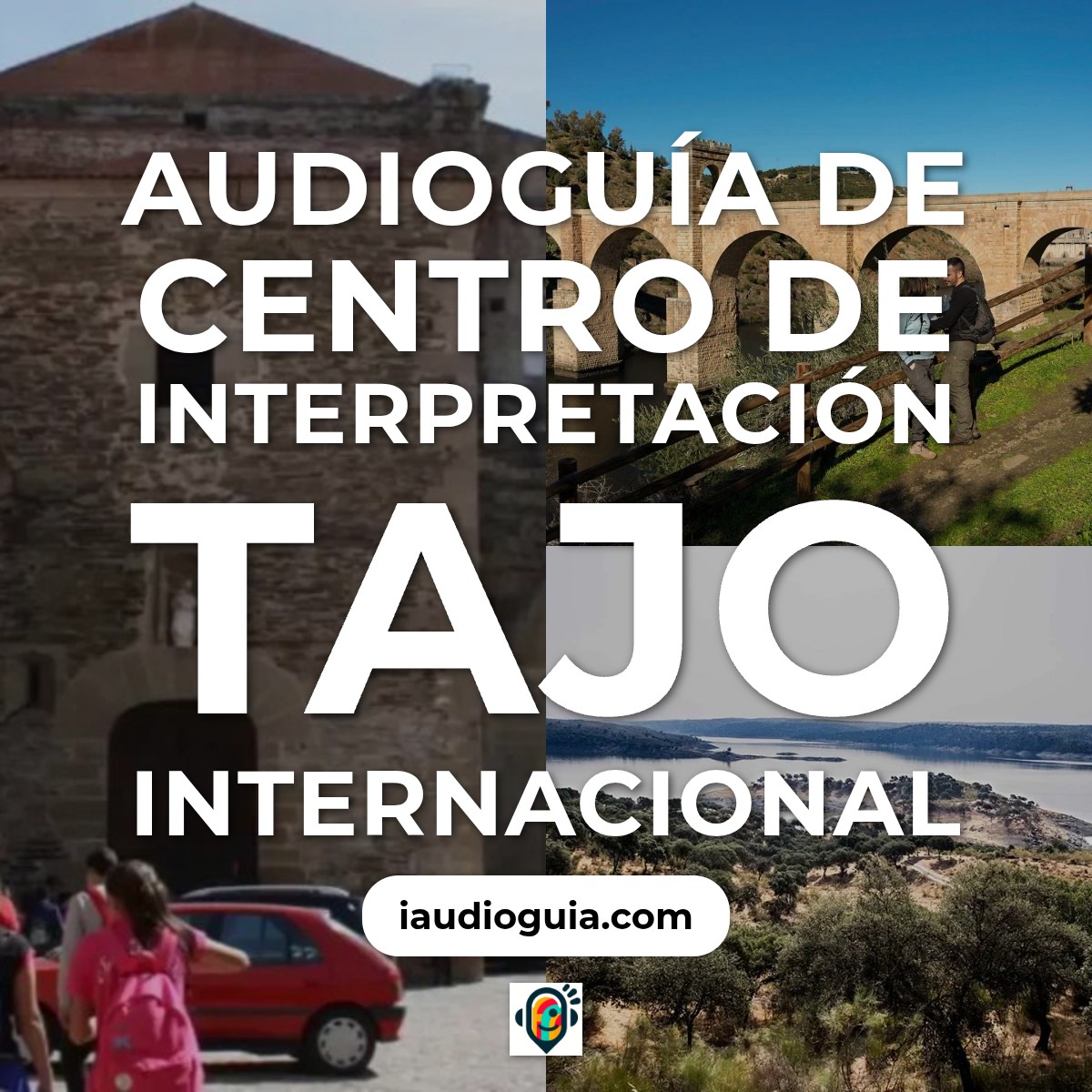 Audioguía de Centro Interpretacion Tajo Internacional