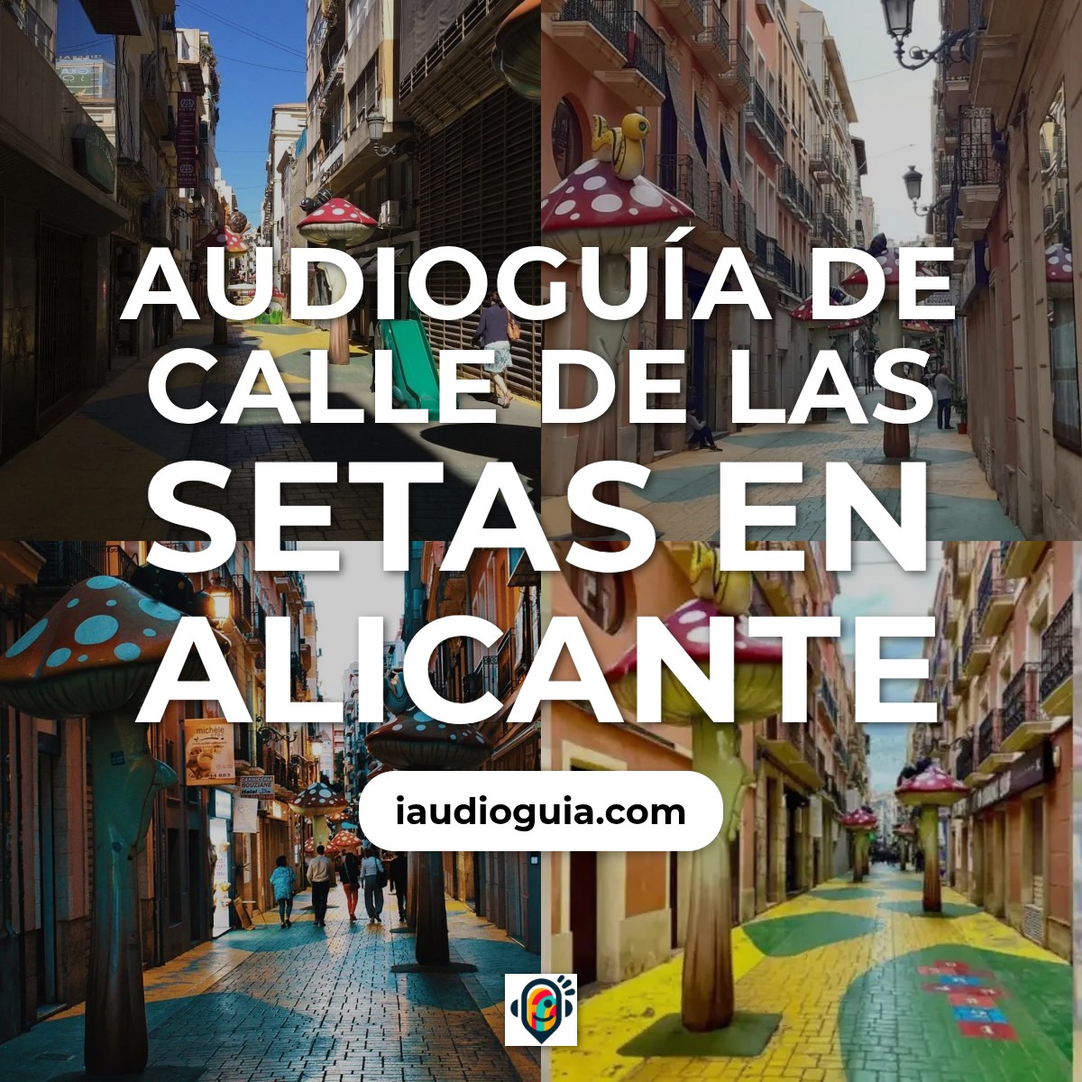 Audioguía de Calle Setas