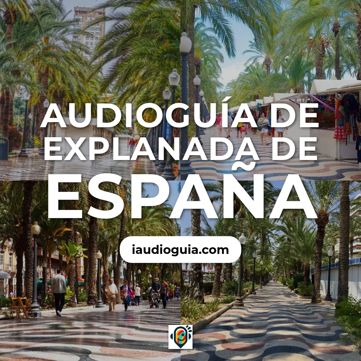 Audioguía de Explanada Espana