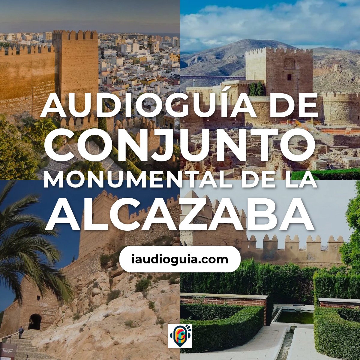 Audioguía de Conjunto Monumental Alcazaba