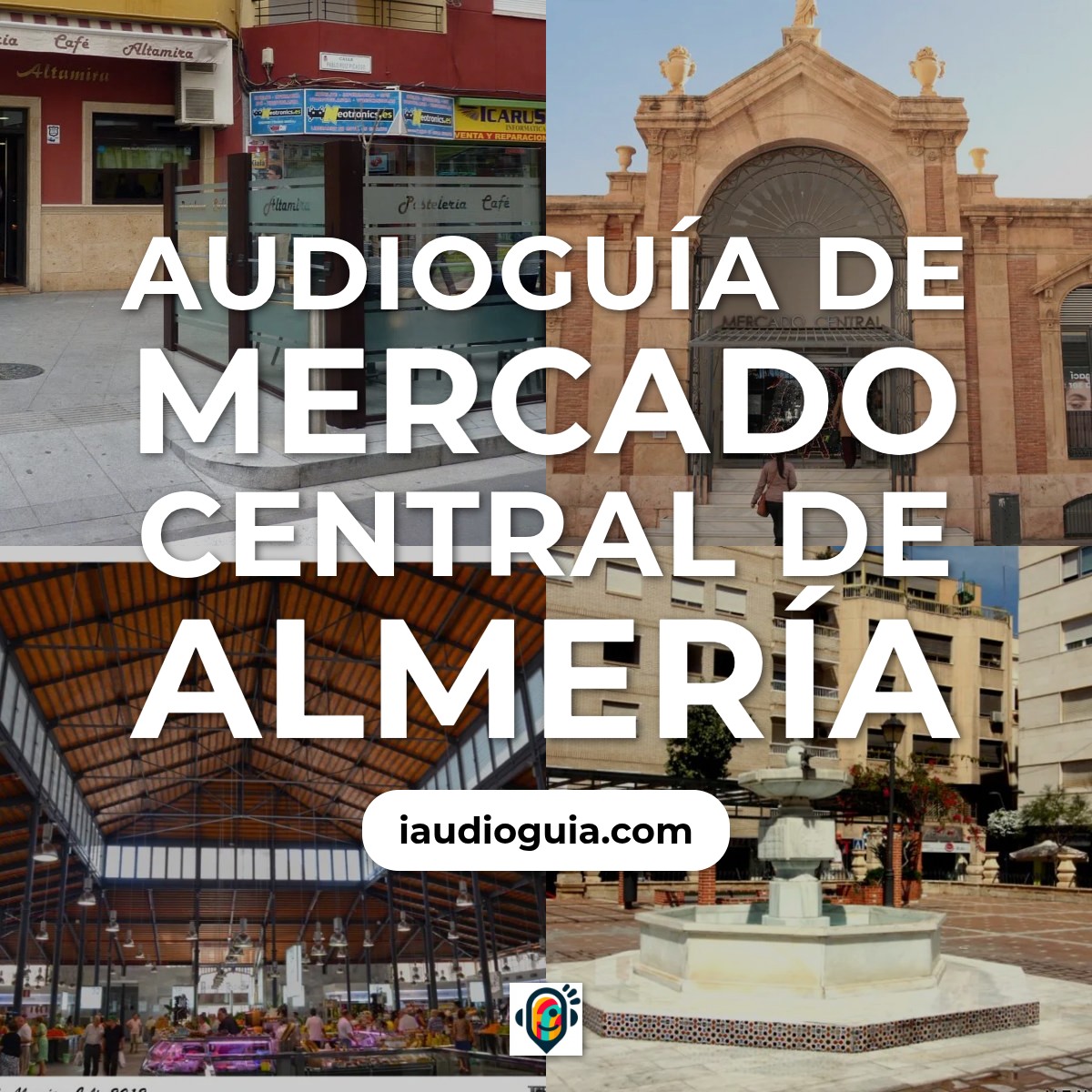 Audioguía de Mercado Central Almeria