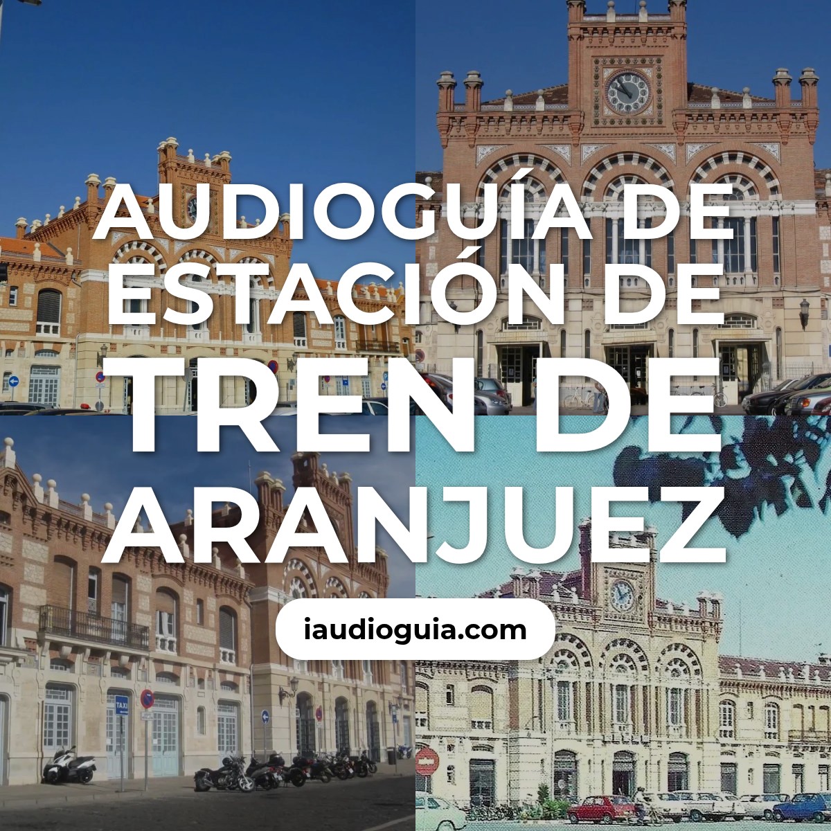 Audioguía de Estación de Tren de Aranjuez
