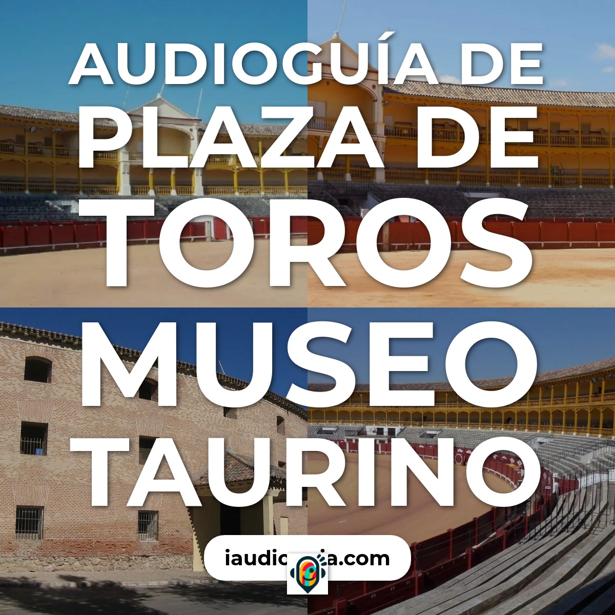 Audioguía de Plaza de Toros Museo Taurino