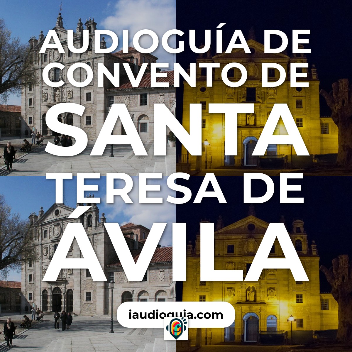 Audioguía de Convento de Santa Teresa de Ávila