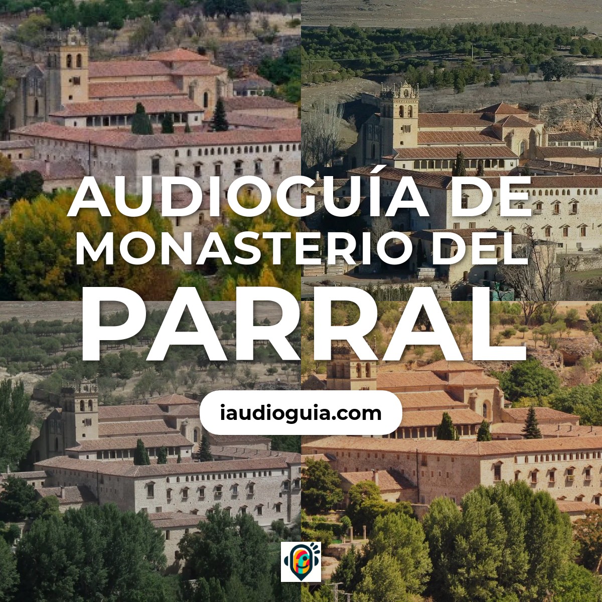 Audioguía de Monasterio Del Parral