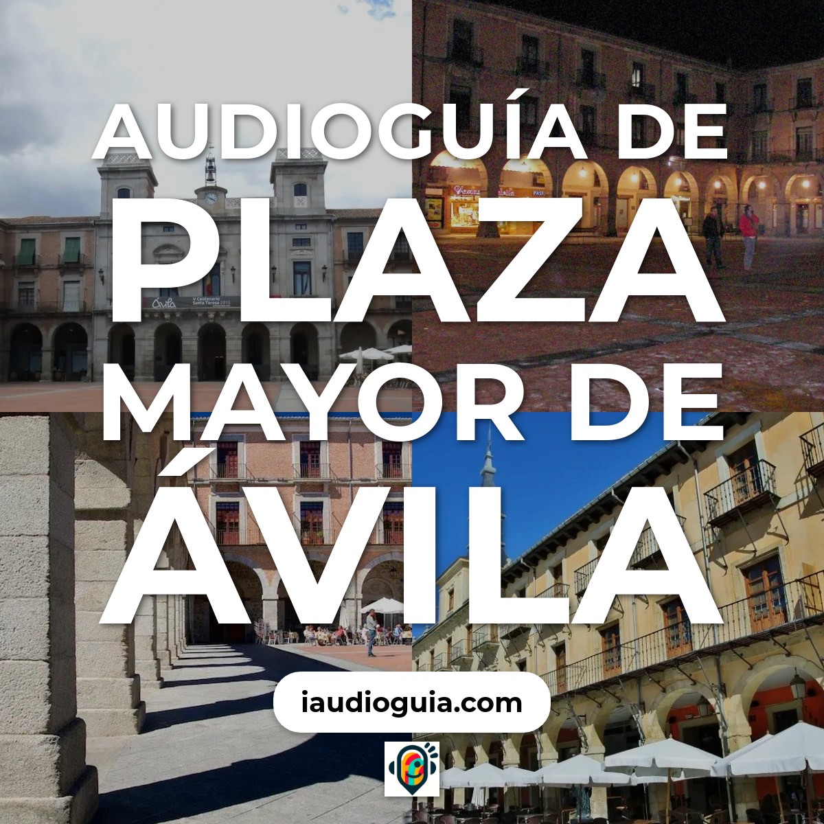 Audioguía de Plaza Mayor de Ávila