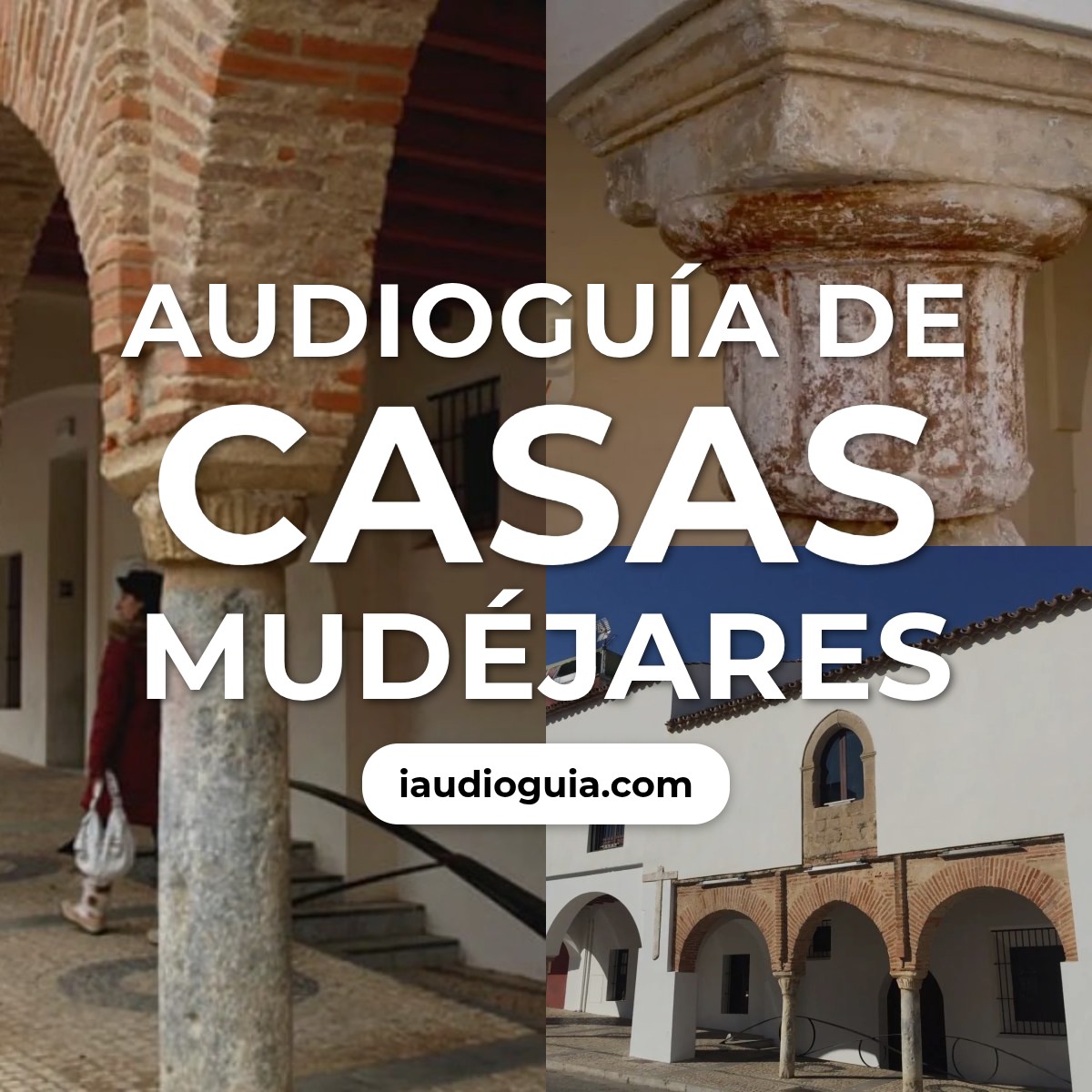Audioguía de Casas Mudejares