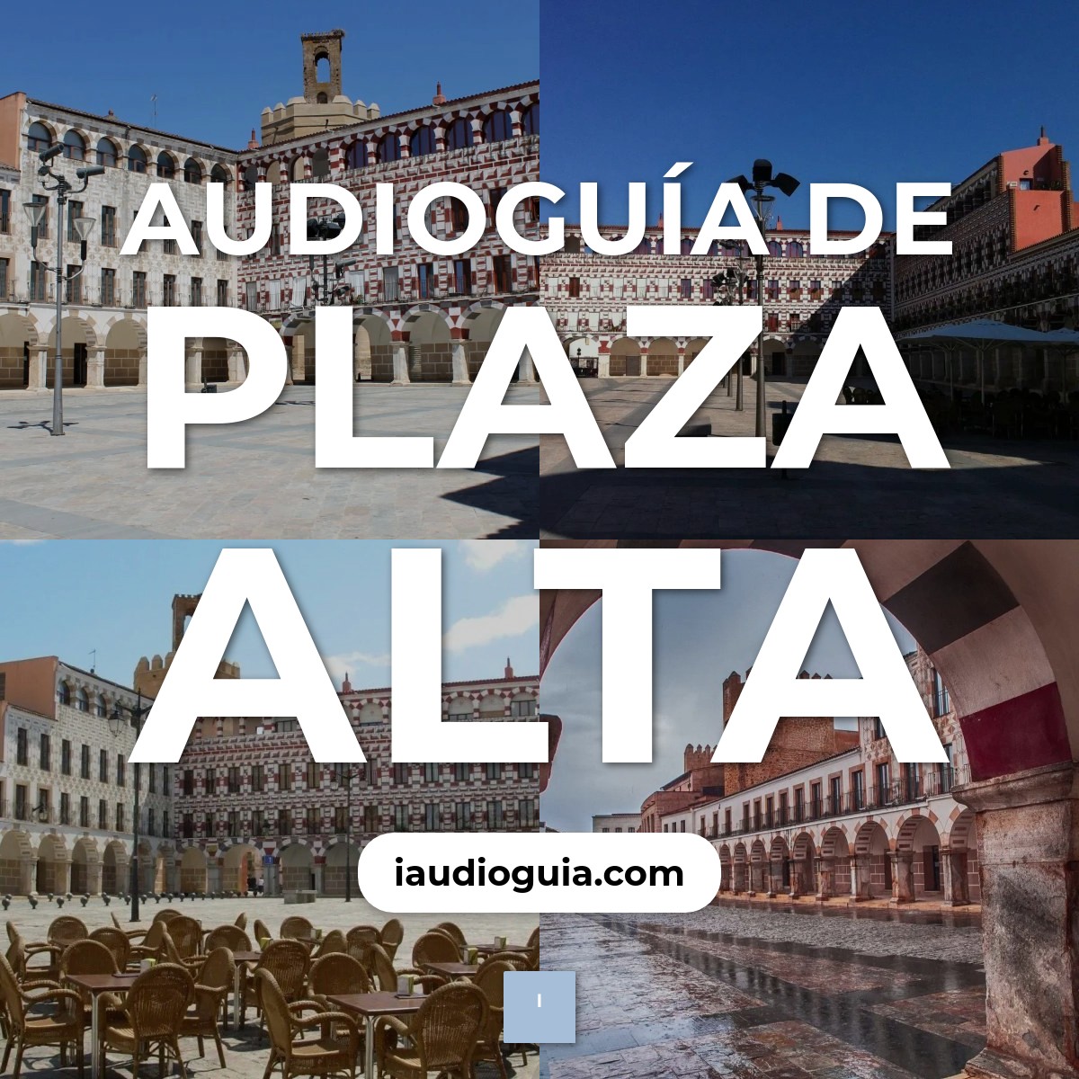 Audioguía de Plaza Alta