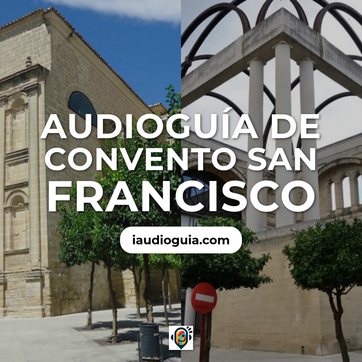 Audioguía de Convento San Francisco