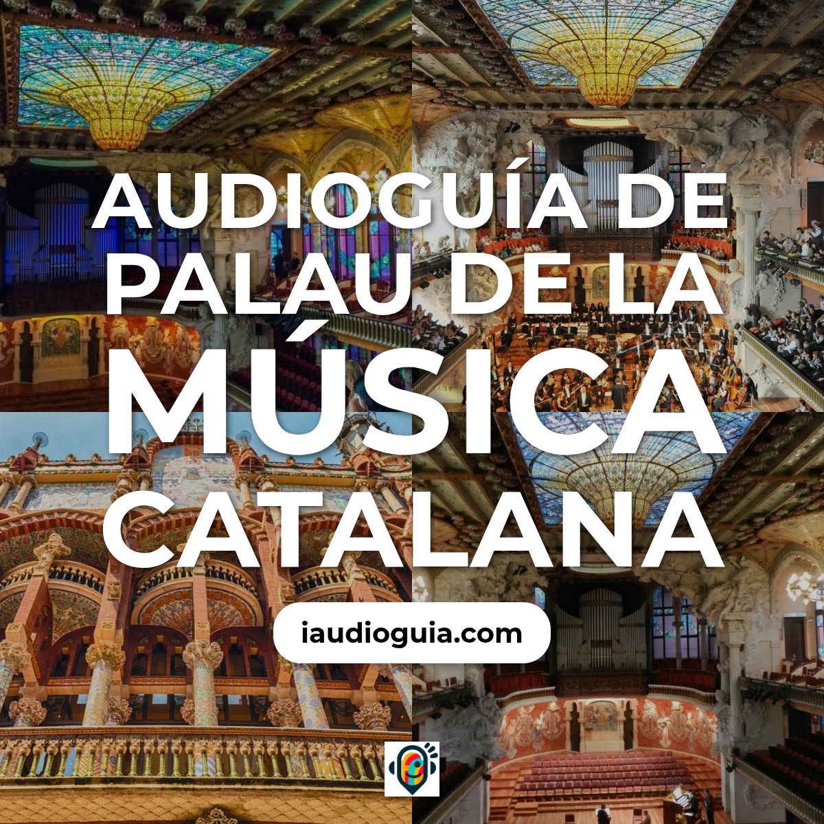 Audioguía de Palau Musica Catalana