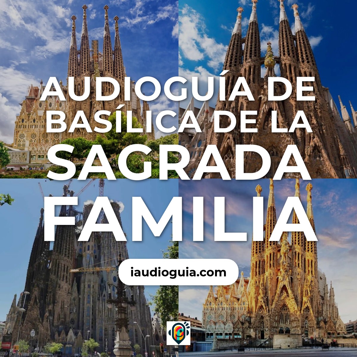 Audioguía de Sagrada Familia