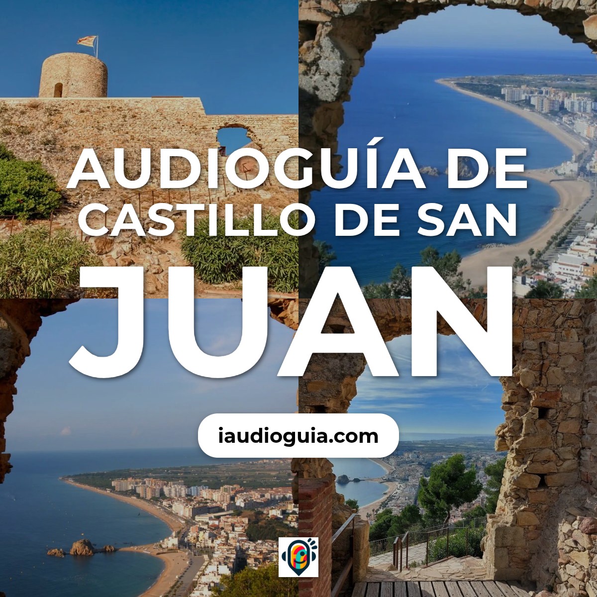 Audioguía de Castillo San Juan