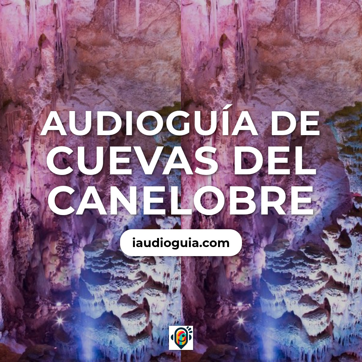 Audioguía de Cuevas Del Canelobre