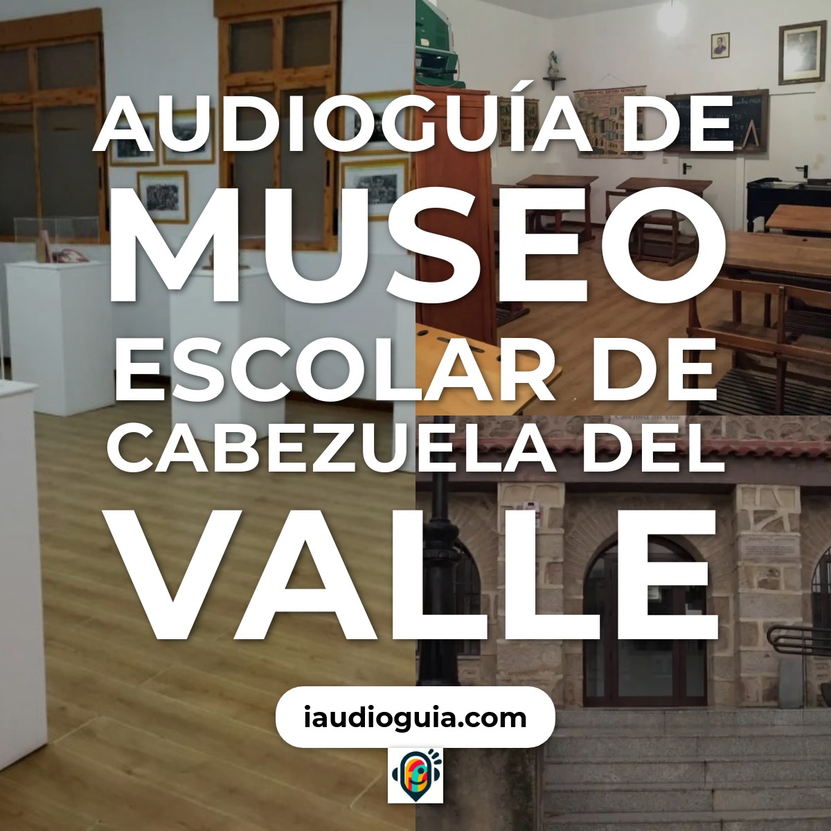 Audioguía de Museo Escolar de Cabezuela del Valle