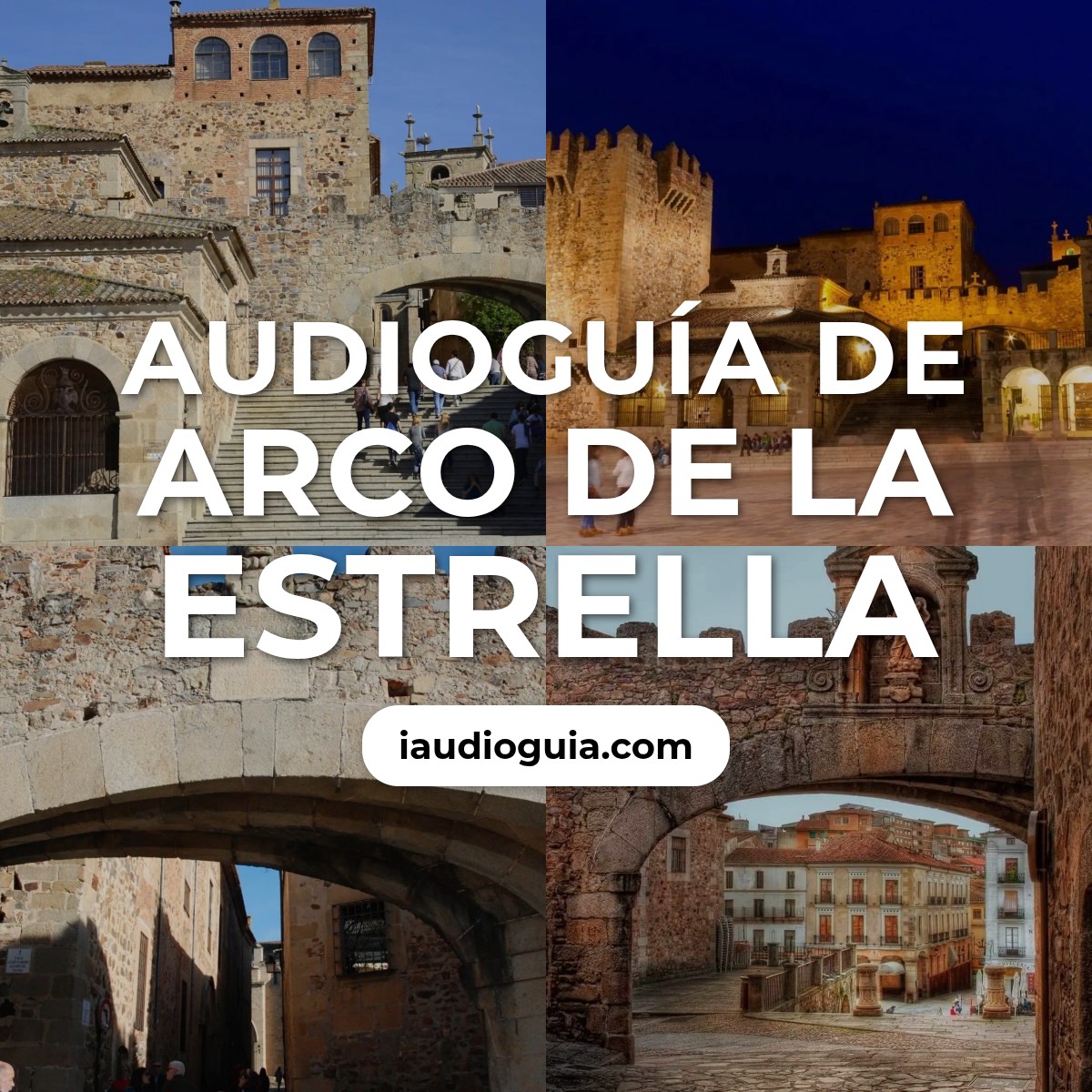 Audioguía de Arco Estrella