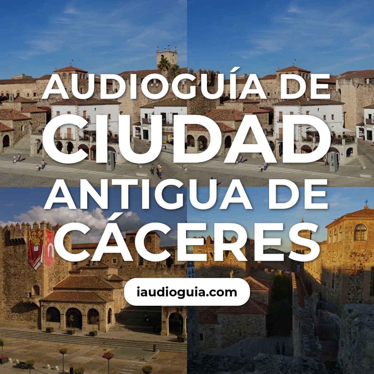 Audioguía de Ciudad Antigua Caceres