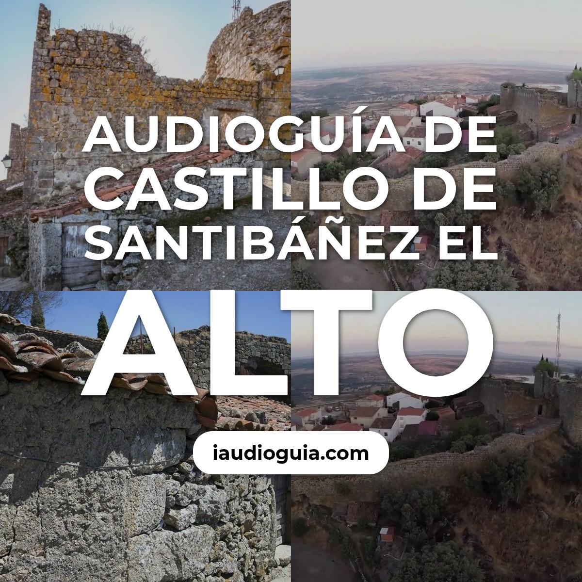 Audioguía de Castillo Santibanez Alto